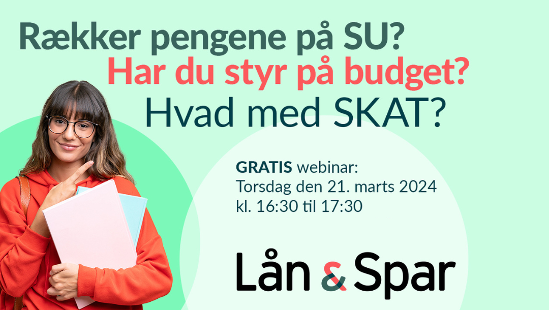Webinar For Studerende Med Lån Og Spar Den 21. Marts 2024